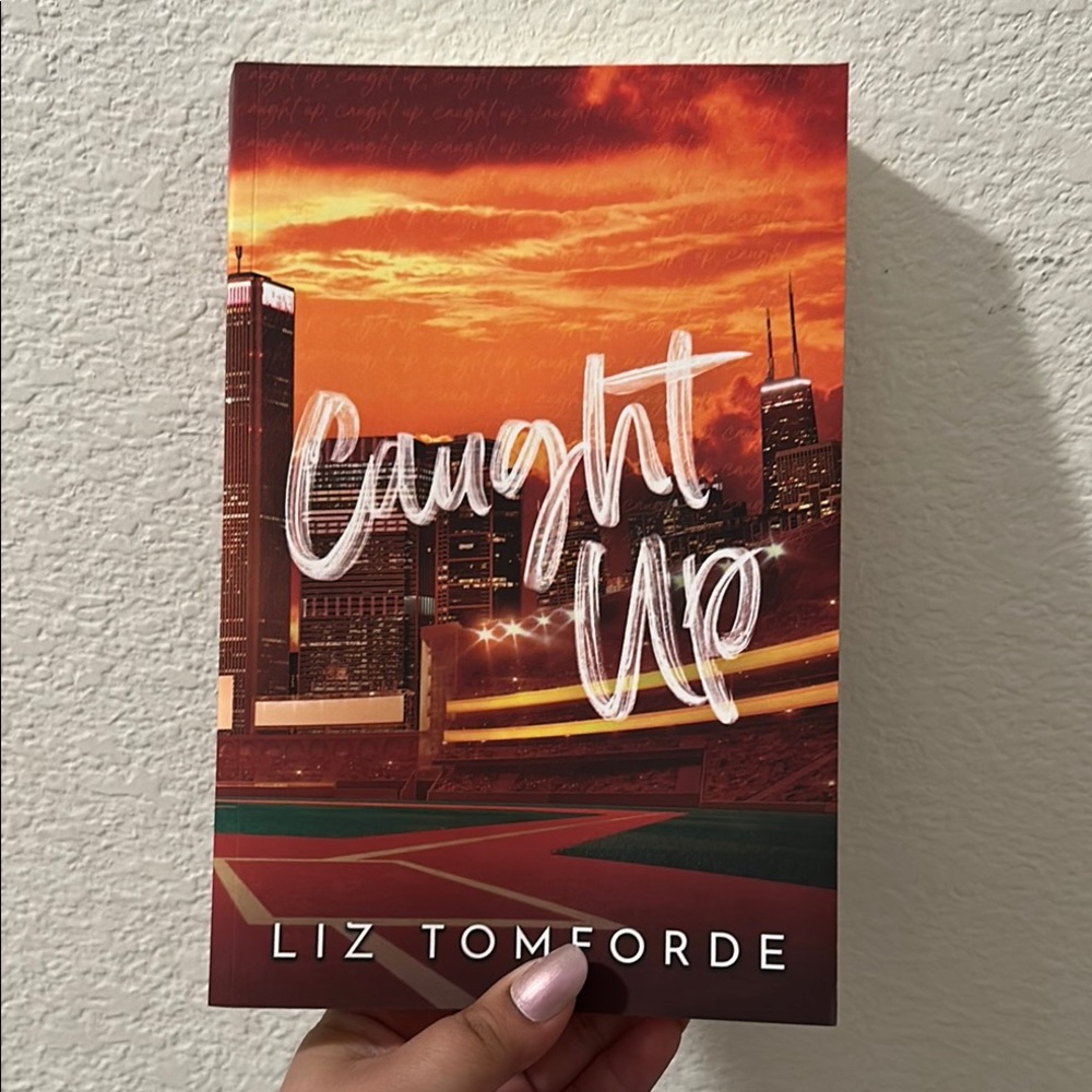 Caught Up by Liz Tomforde Book